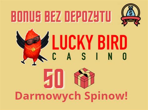 lucky bird casino bonus bez depozytu